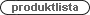 tillbaka till produktlistan